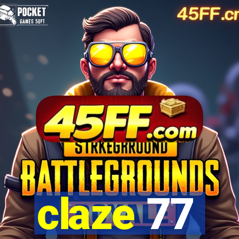 claze 77